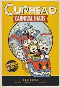 Cuphead in Carnival Chaos- A Cuphead Novel (cover)